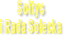 Sołtys i Rada Sołecka