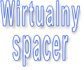 Wirtualny spacer