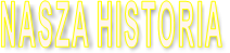 NASZA HISTORIA