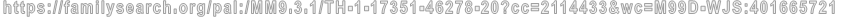 https://familysearch.org/pal:/MM9.3.1/TH-1-17351-46278-20?cc=2114433&wc=M99D-WJS:401665721