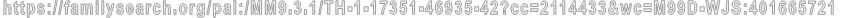 https://familysearch.org/pal:/MM9.3.1/TH-1-17351-46935-42?cc=2114433&wc=M99D-WJS:401665721