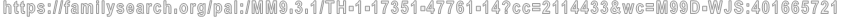 https://familysearch.org/pal:/MM9.3.1/TH-1-17351-47761-14?cc=2114433&wc=M99D-WJS:401665721